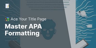 Master APA Formatting - 📚 Ace Your Title Page