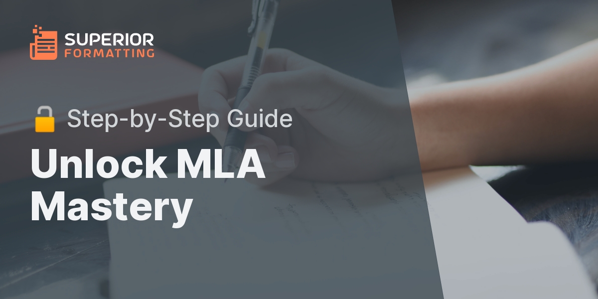 Mastering MLA Format: A Step-by-Step Guide | Superior Formatting