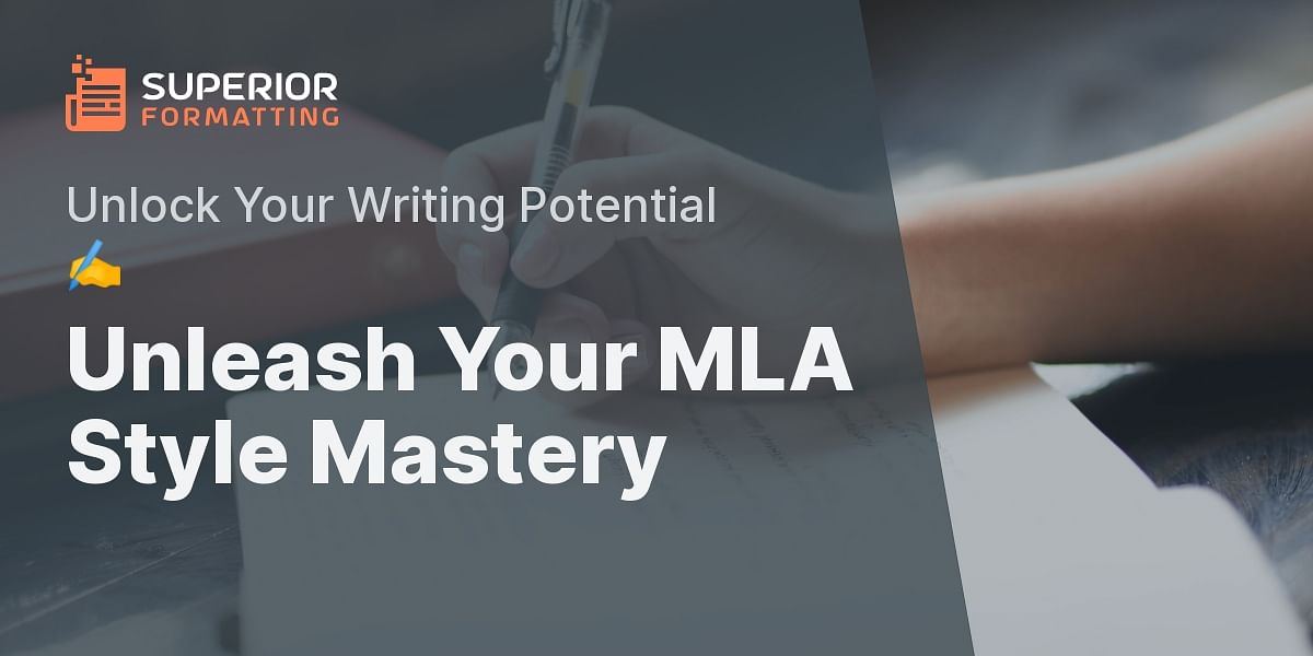 Mastering Mla Style A Step By Step Guide Superior Formatting 7195