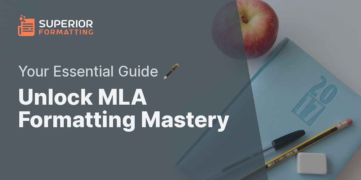 Mastering Mla Formatting Step By Step Guide Superior Formatting 3446