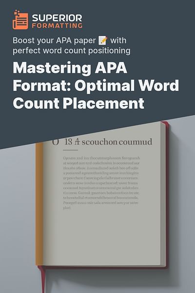 Mastering APA Format: Optimal Word Count Placement - Boost your APA paper 📝 with perfect word count positioning